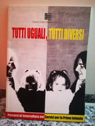 Tutti uguali , tutti diversi di A.a.v.v, 2004, Unione Comuni Modenese -F