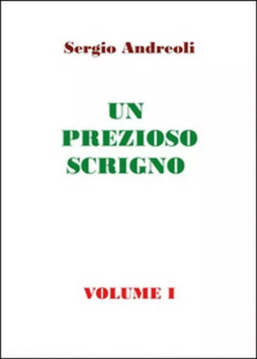 Un prezioso scrigno Vol.1 - Sergio Andreoli, 2015, Youcanprint