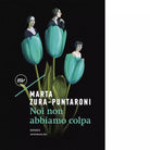 Noi non abbiamo colpa di Marta Zura