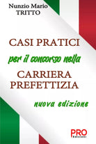 Casi pratici per il Concorso nella Carriera Prefettizia