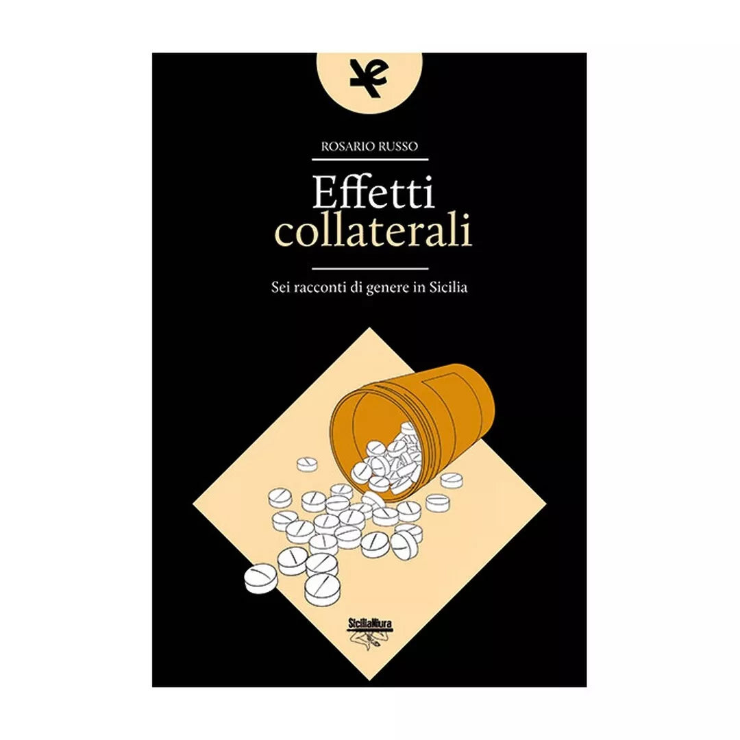 Effetti collaterali. Sei racconti di genere in Sicilia di Rosario Russo, Algra