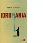 Idromania di Assaf Gavron