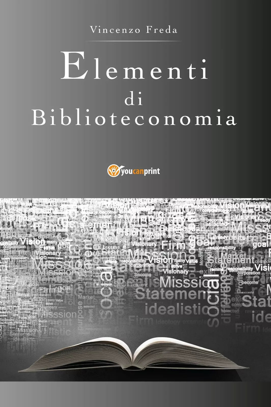 Elementi di biblioteconomia - Vincenzo Freda, 2019, Youcanprint - P