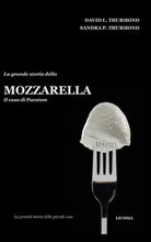 La grande storia della mozzarella. Il caso di Paestum, 2018, Youcanprint - ER