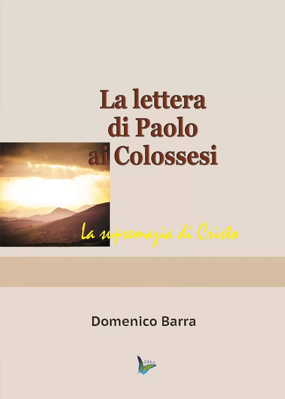 La lettera di Paolo ai Colossesi di Domenico Barra, 2020, Youcanprint