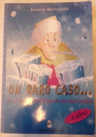 UN RARO CASO... DI ANISOPARAITTIOPNEUMOAERISTALSI - A. Mastropaolo