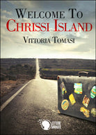 Welcome to Chrissi Island di Vittoria Tomasi, 2015, Lettere Animate Editore