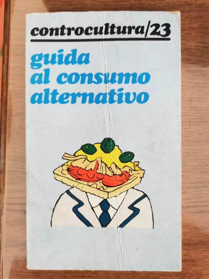 Guida al consumo alternativo - Savelli editore - 1978 - AR