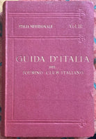 Guida d Italia del Touring Club Italiano Italia Meridionale Vol III di L V