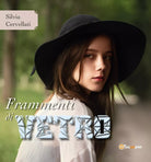 Frammenti di vetro di Silvia Cervellati, 2017, Youcanprint