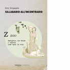 Sillabario all incontrario di Ezio Sinigaglia