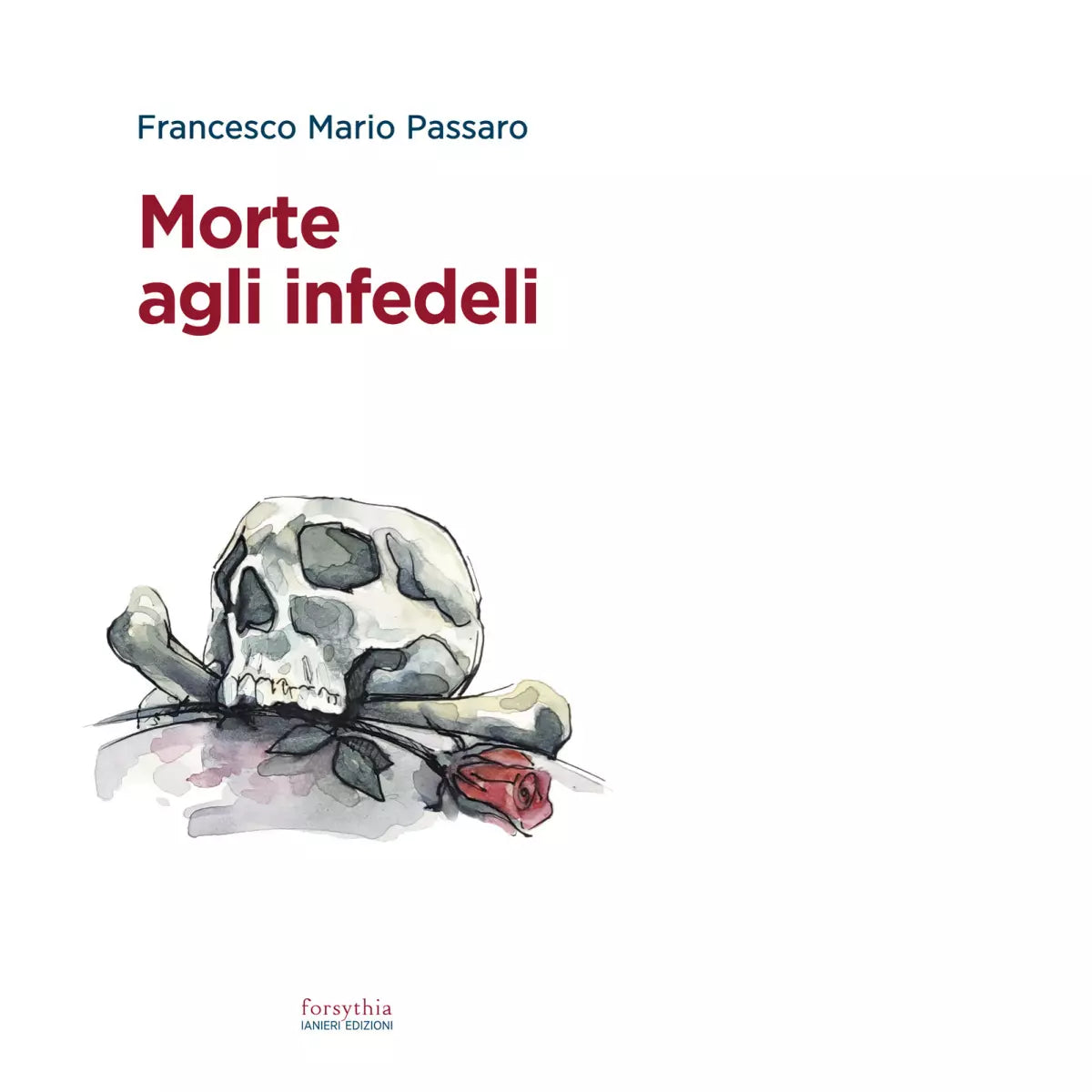 Morte agli infedeli di Francesco M Passaro