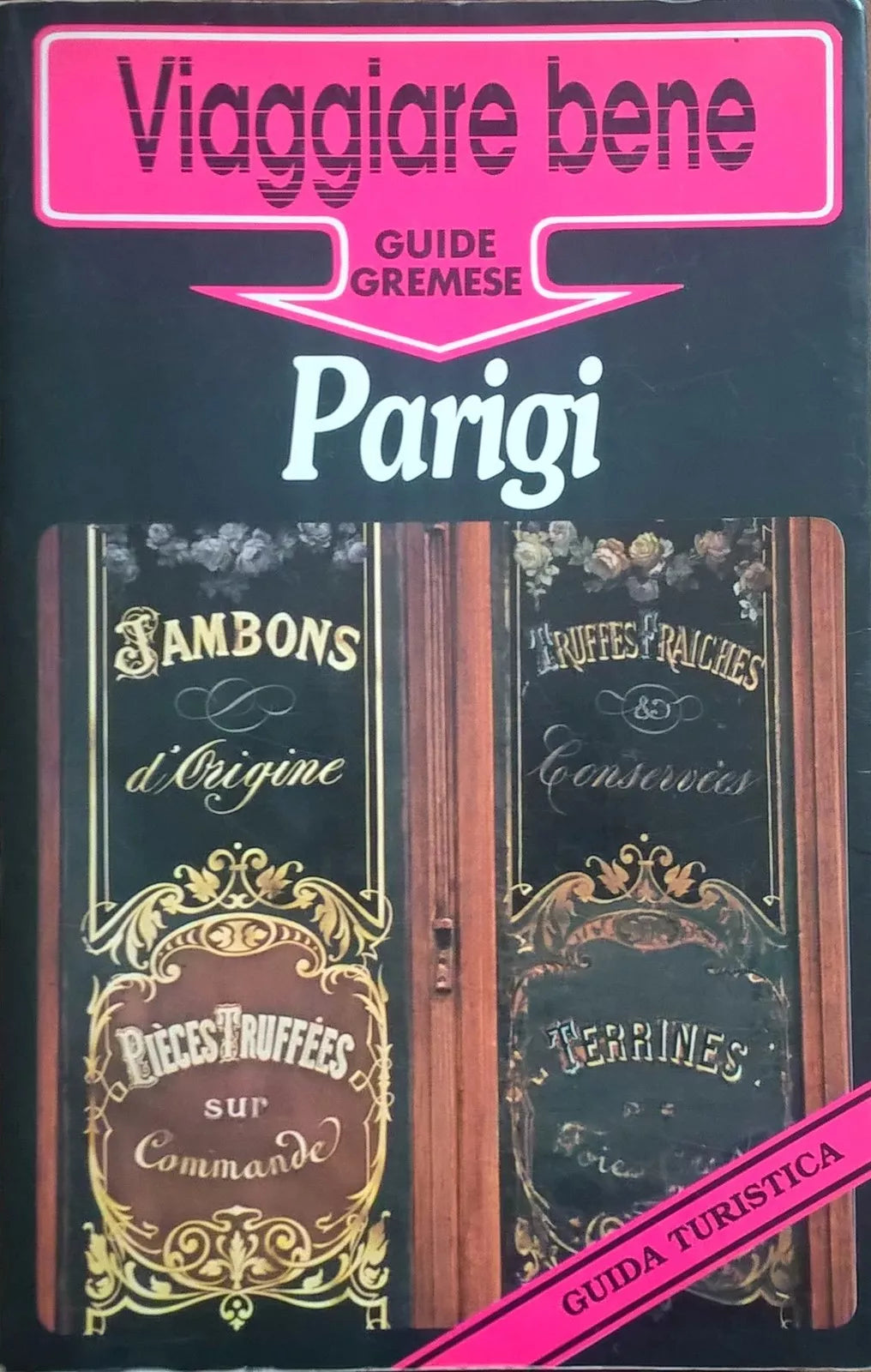 PARIGI: Viaggiare Bene - VON KARDOFF, SITTL (GREMESE 1991) Ca
