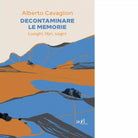 Decontaminare le memorie di Alberto Cavaglion