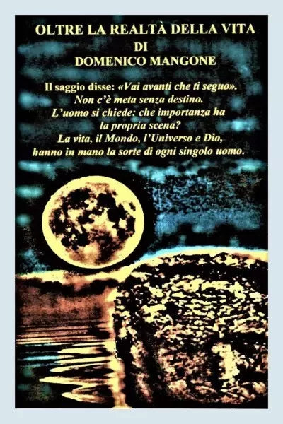 Oltre la realt della vita di Domenico Mangone