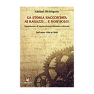 La Storia raccontata ai ragazzi… e non solo! Esperimento di sopravvivenza did...