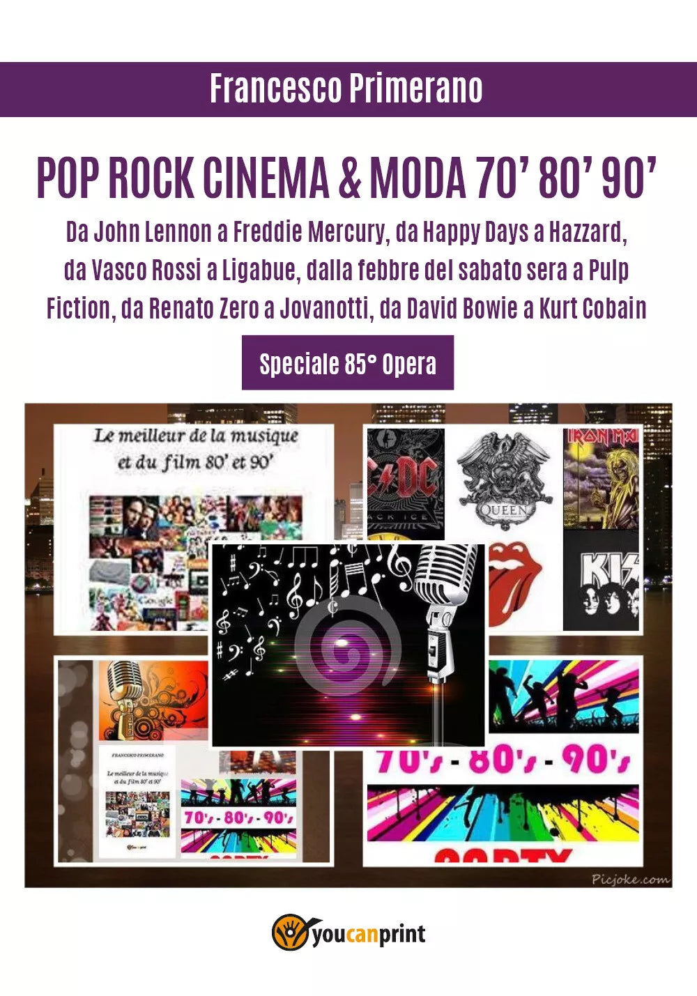 Pop, rock, cinema & moda ’70, ’80, ’90. Da John Lennon a Freddie Mercury, da «Ha