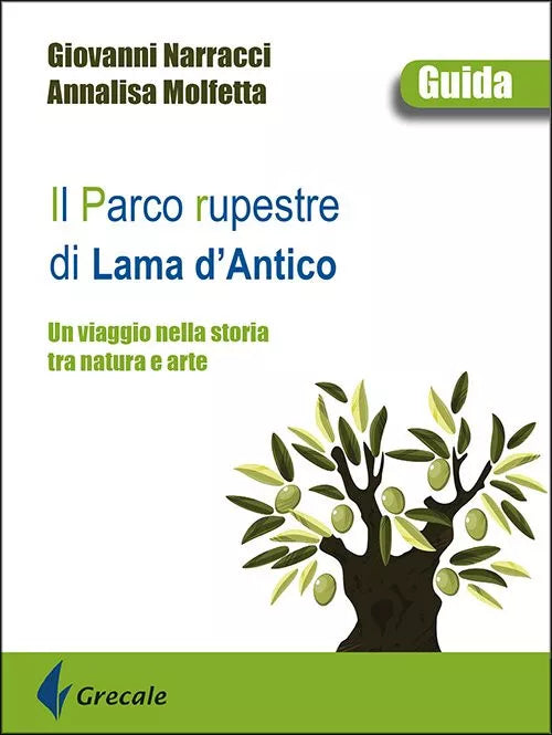 Il parco rupestre di Lama d Antico