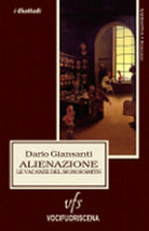 ALIENAZIONE LE VACANZE DEL SIGNOR SMITH di Dario Giansanti, 2018, Vocifuorisc