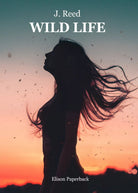 Wild life di J. Reed, 2021, Elison Paperback