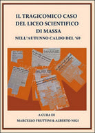 Il tragicomico caso del liceo scientifico di Massa nell’autunno caldo del ’69