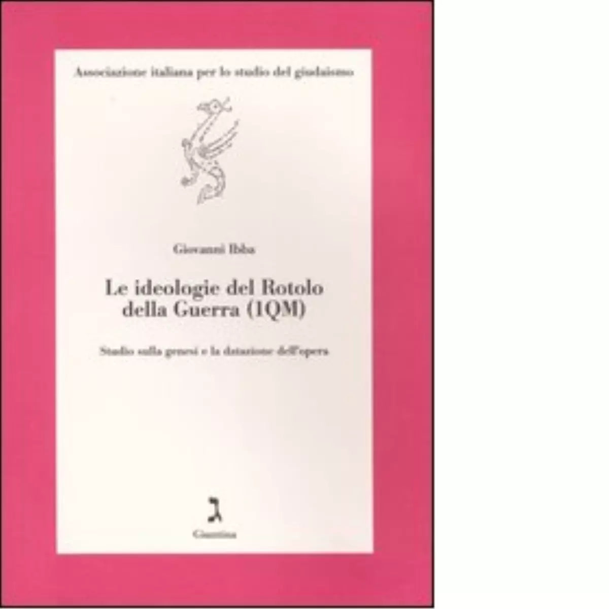 Le ideologie del Rotolo della guerra