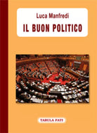 Il buon politico di Luca Manfredi, 2013, Tabula Fati