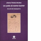 Un pollo di nome Kash r di Liliana Treves Alcalay