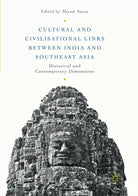 Cultural and Civilisational Links between India and Southeast Asia