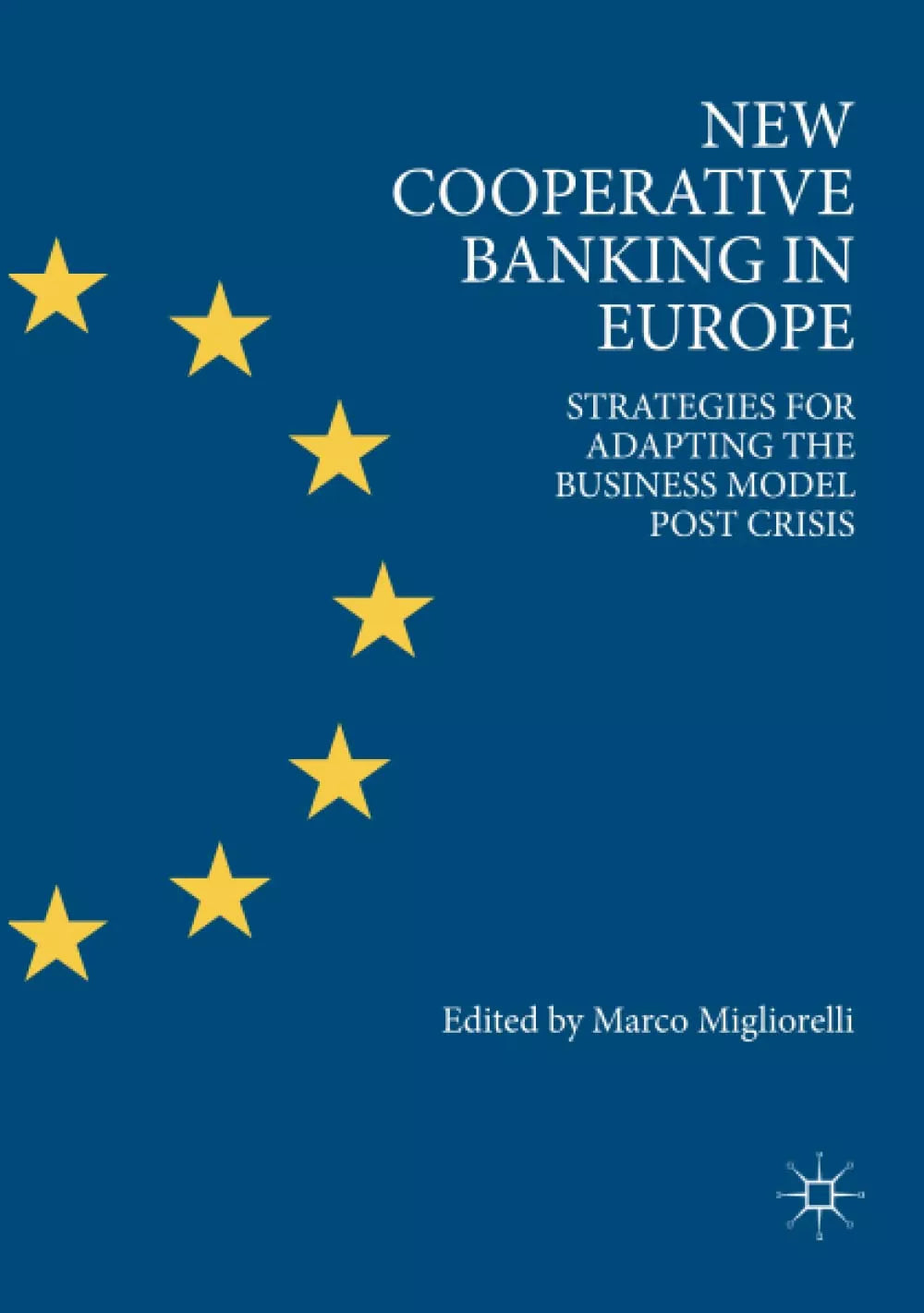 New Cooperative Banking in Europe