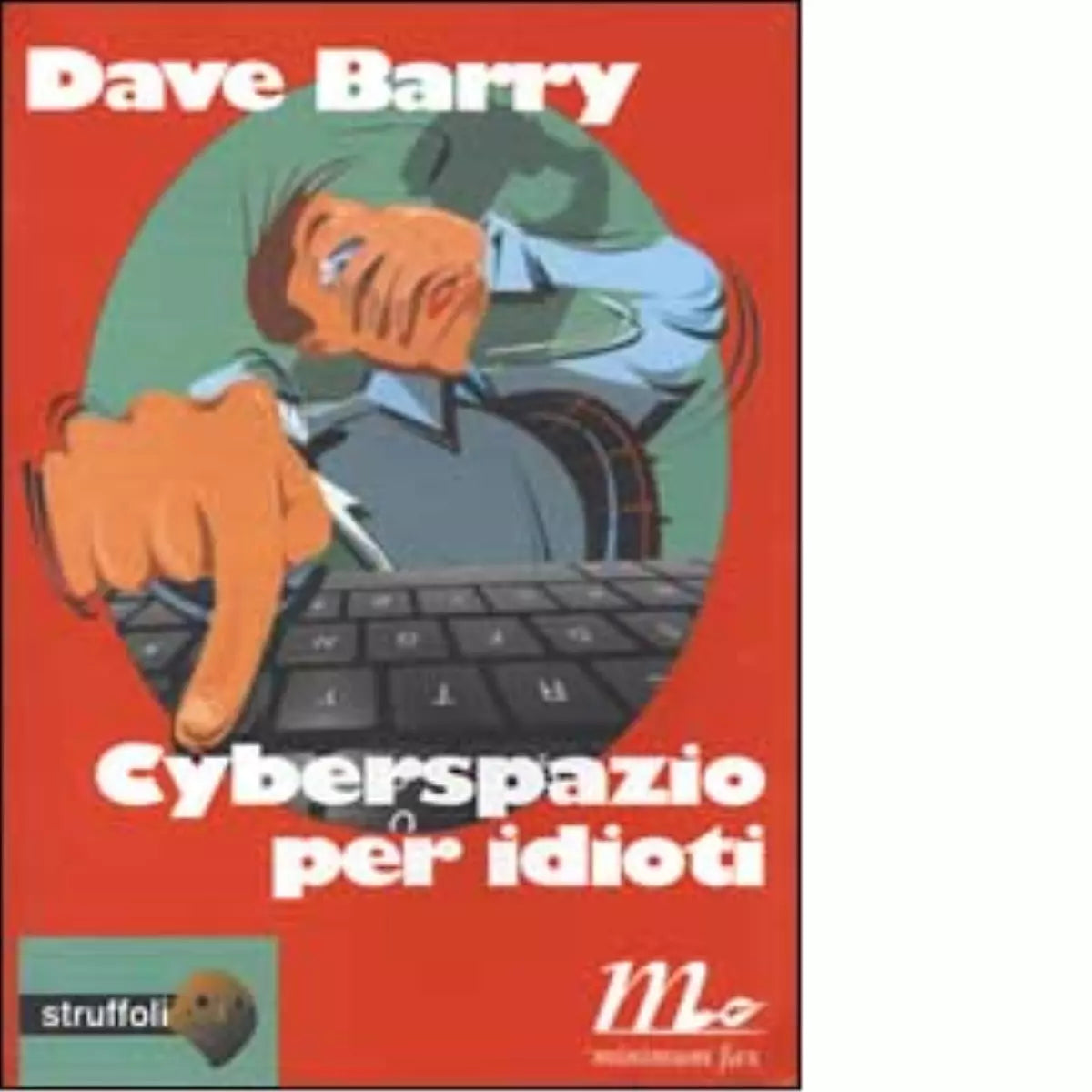 Cyberspazio per idioti di Dave Barry