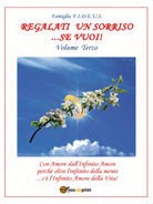 Regalati un sorriso...se vuoi! - Volume Terzo di Famiglia F. I. D. E. U. S., 20