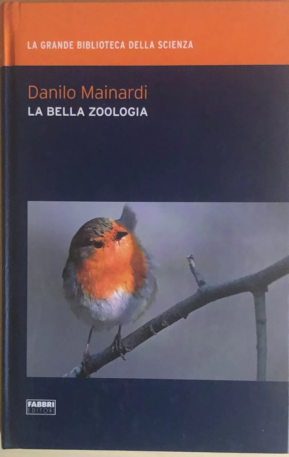 La bella zoologia di Danilo Mainardi, 2009, Fabbri editori