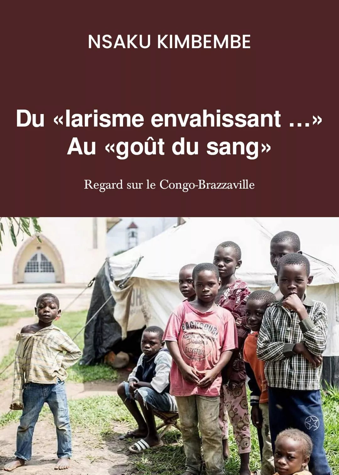 Du «larisme envahissant… » Au «gout du sang», 2019, Youcanprint