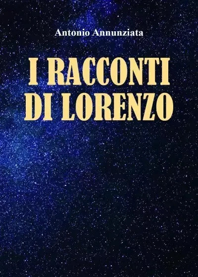I racconti di Lorenzo di Antonio Annunziata