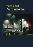 Nero ananas di Valerio Aiolli