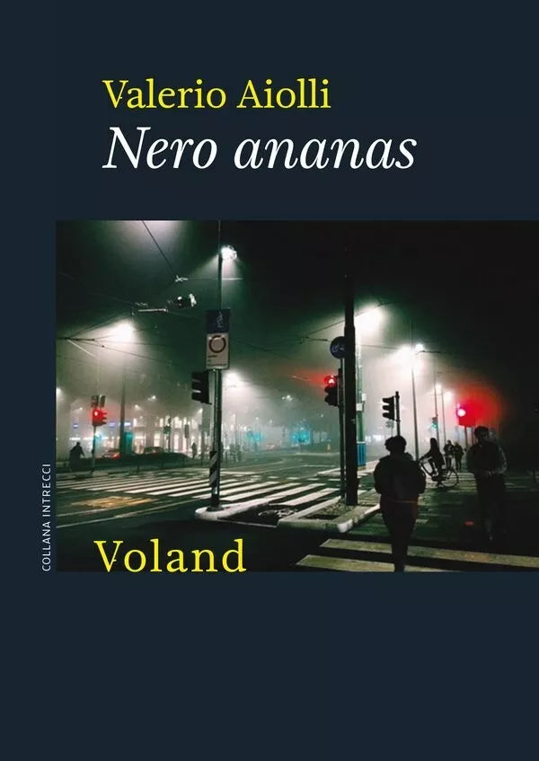 Nero ananas di Valerio Aiolli