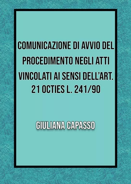 Comunicazione di avvio nel procedimento negli atti vincolati ai sensi dell’art.