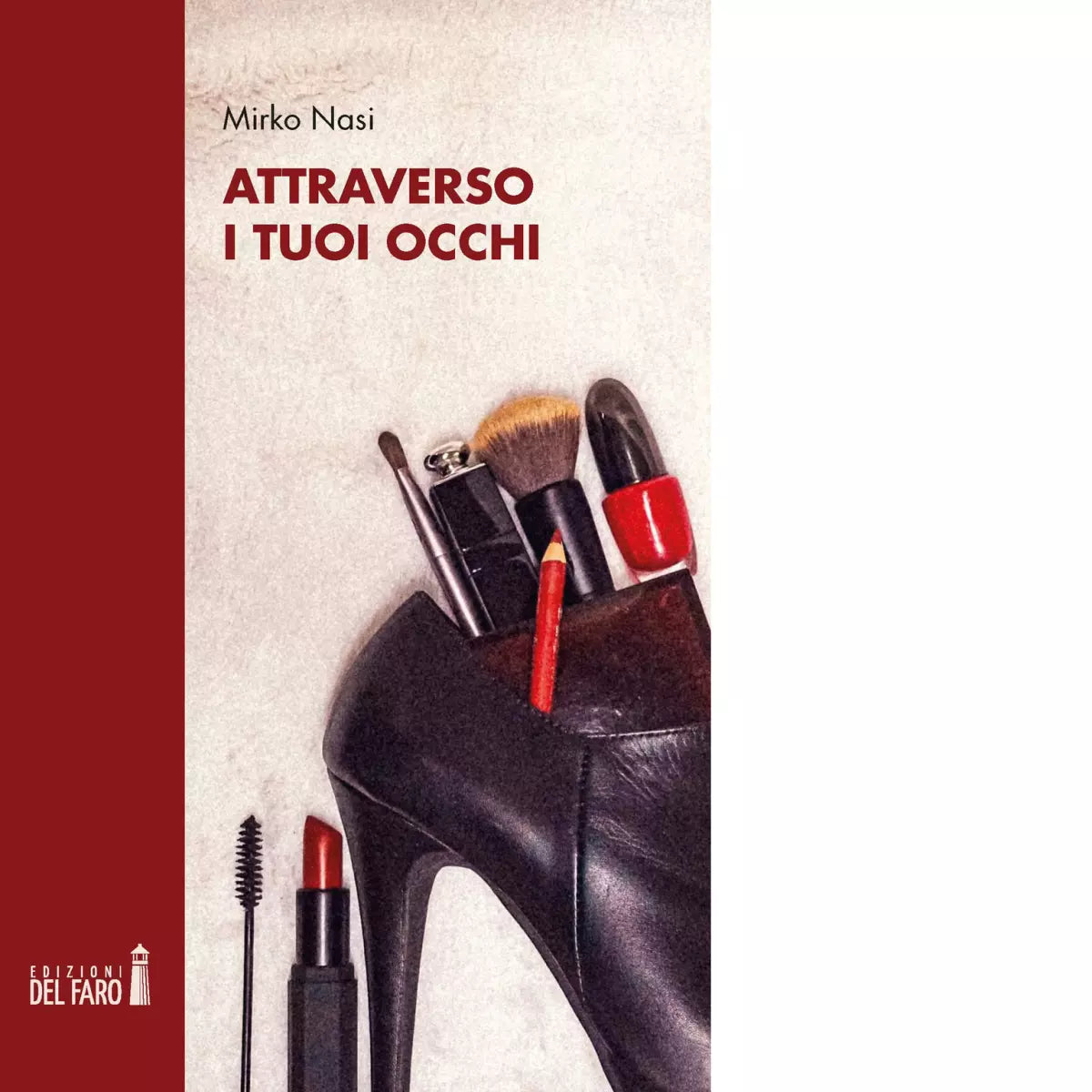 Attraverso i tuoi occhi di Nasi Mirko