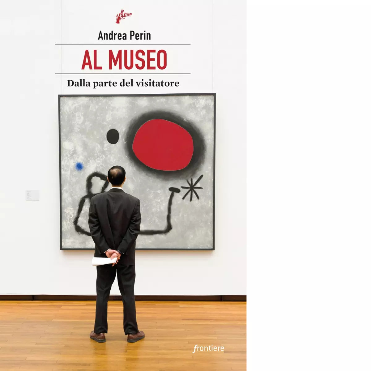 Al museo Dalla parte del visitatore di Andrea Perin