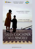Dalla Cocaina agli Angeli