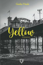 Yellow di Giulia Vitale 2021 Indipendently Published