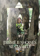 Fryme e shqises se gjashte di Rudina Vukaj, 2018, Youcanprint