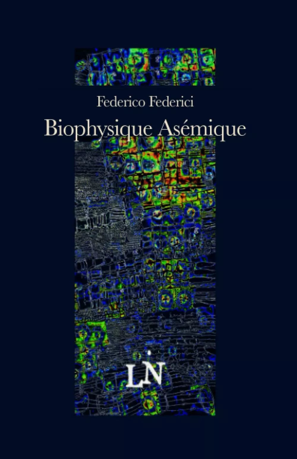 Biophysique As mique di Federico Federici 2021 Indipendently Published