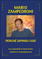 Perche dipingo cosi. Con argomenti di storia dell’arte moderna e contemporanea