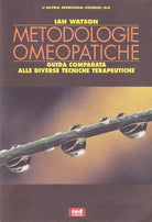 Metodologie omeopatiche. Guida comparata..., I. Watson, RED, 1999