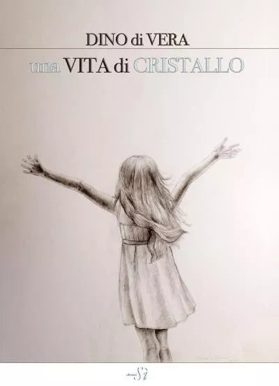 Una vita di cristallo di Dino Di Vera