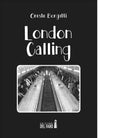 London calling di Borgatti Oreste