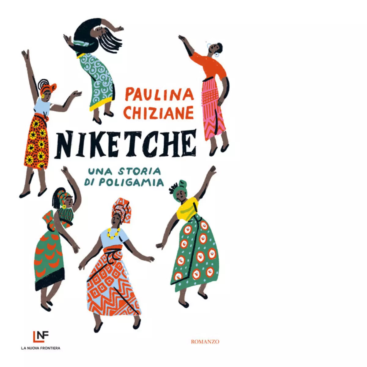 Niketche Una storia di poligamia di Paulina Chiziane
