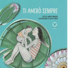 Ti amer sempre Ediz illustrata di Robert Munsch